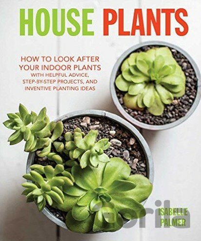Kniha House Plants - Isabelle Palmer