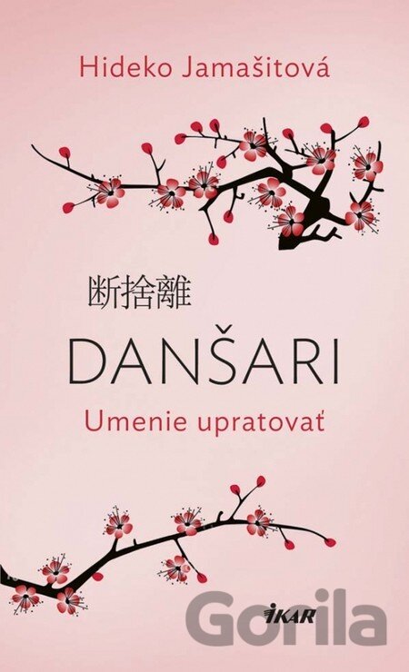 Kniha Danšari – Umenie upratovať - Hideko Yamashit