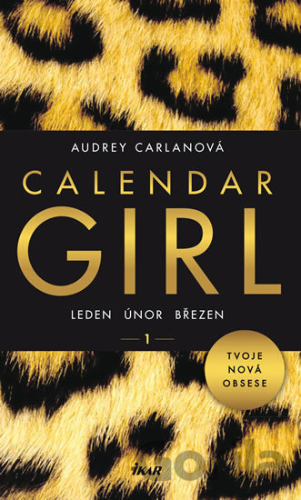 Kniha Calendar Girl 1: Leden, únor, březen - Audrey Carlan