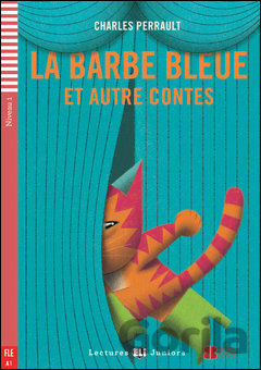 Kniha La Barbe bleue et autres contes - Charles Perrault, Dominique Guillemant