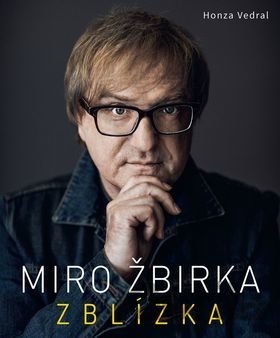 Kniha Miro Žbirka: Zblízka (český jazyk) - Honza Vedral