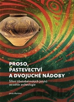 Kniha Proso, pastevectví a dvojuché nádoby - Jakub Maršálek