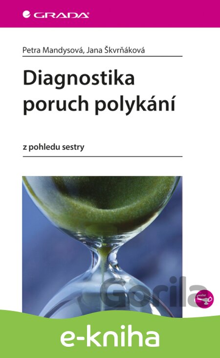 E-kniha Diagnostika poruch polykání - Petra Mandysová, Jana Škvrňáková