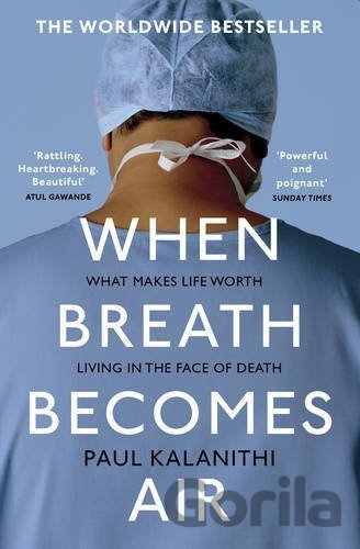 Kniha When Breath Becomes Air - Paul Kalanithi