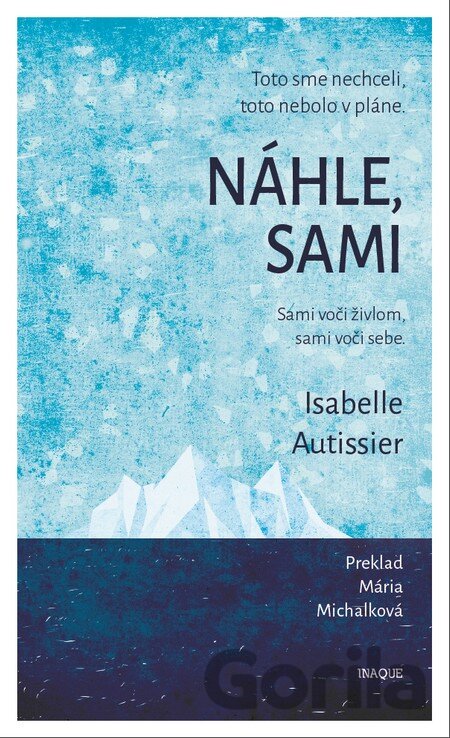 Kniha Náhle, sami - Isabelle Autissier