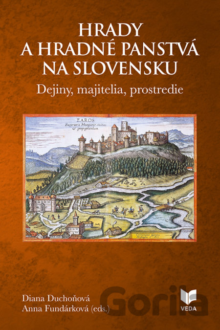 Kniha Hrady a hradné panstvá na Slovensku - Diana Duchoňová, Anna Fundarková