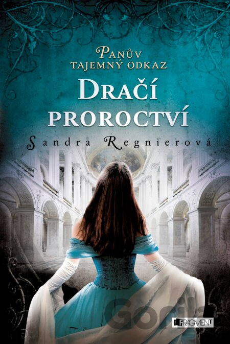 Kniha Dračí proroctví - Sandra Regnier