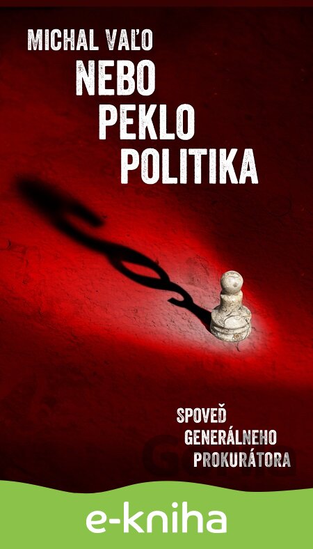 E-kniha Nebo, peklo, politika - Michal Vaľo