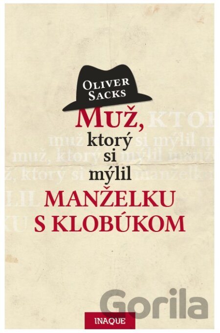Kniha Muž, ktorý si mýlil manželku s klobúkom - Oliver Sacks