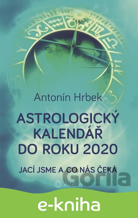 E-kniha Astrologický kalendář do roku 2020 - Antonín Hrbek
