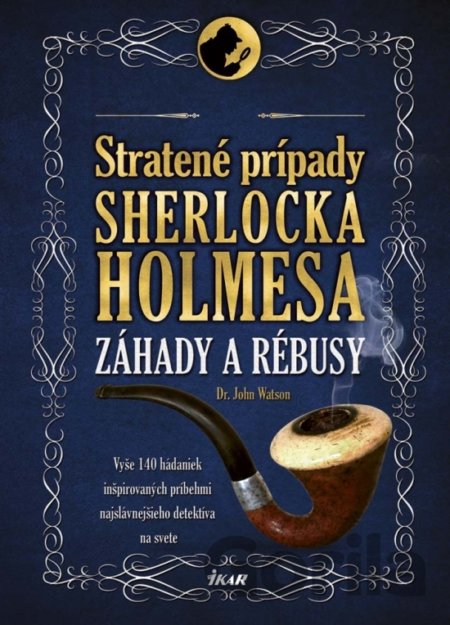 Kniha Stratené prípady Sherlocka Holmesa - Dr. John Watson
