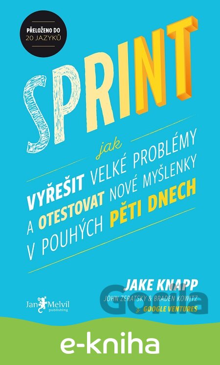 E-kniha Sprint - Braden Kowitz, Jake Knapp, John Zeratsky