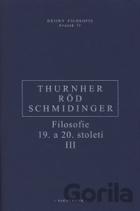 Kniha Filosofie 19. a 20. století III - Rainer Thurnher