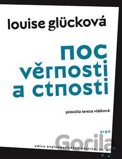 Kniha Noc věrnosti a ctnosti - Louise Glück