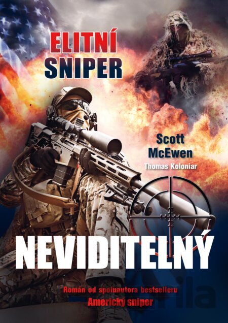 Kniha Elitní sniper: Neviditelný - Scott McEwen, Thomas Koloniar