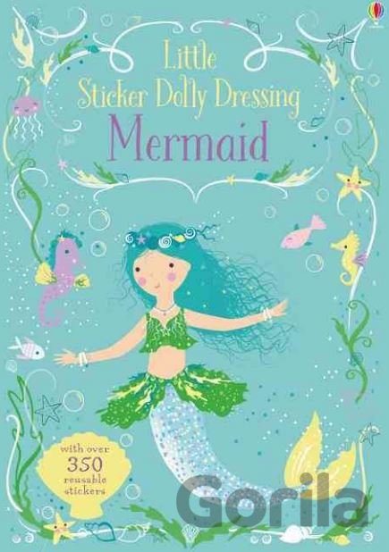 Kniha Little Sticker Dolly Dressing Mermaid - Fiona Watt