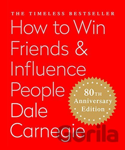 Kniha How to Win Friends and Influence People - Dale Carnegie