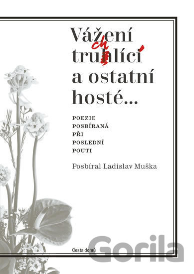 Kniha Vážení truchlící a ostatní hosté - Ladislav Muška