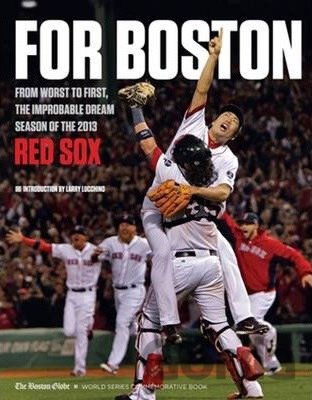 Kniha For Boston - Boston Globe, Larry Lucchino