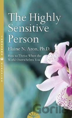 Kniha The Highly Sensitive Person - Elaine N. Aron
