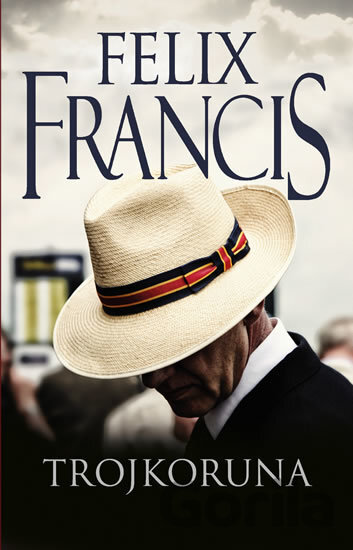 Kniha Trojkoruna - Felix Francis