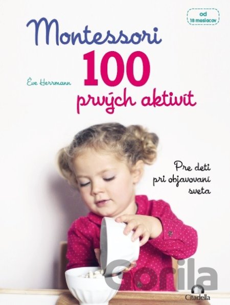 Kniha Montessori 100 prvých aktivít - Éve Hermann