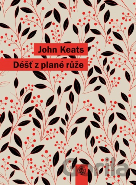 Kniha Déšť z plané růže - John Keats