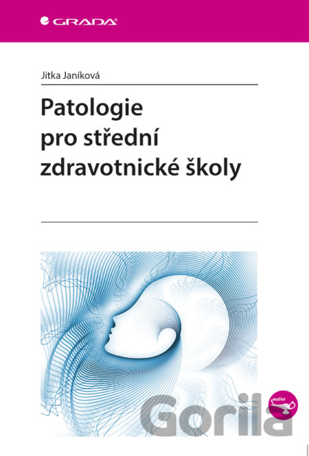 Kniha Patologie pro střední zdravotnické školy - Jitka Janíková