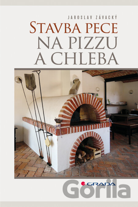 Kniha Stavba pece na pizzu a chleba - Jaroslav Závacký