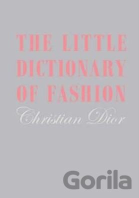 Kniha The Little Dictionary of Fashion - Christian Dior