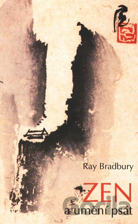 Kniha Zen a umění psát - Ray Bradbury