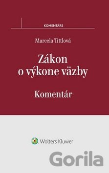 Kniha Zákon o výkone väzby - Marcela Tittlová