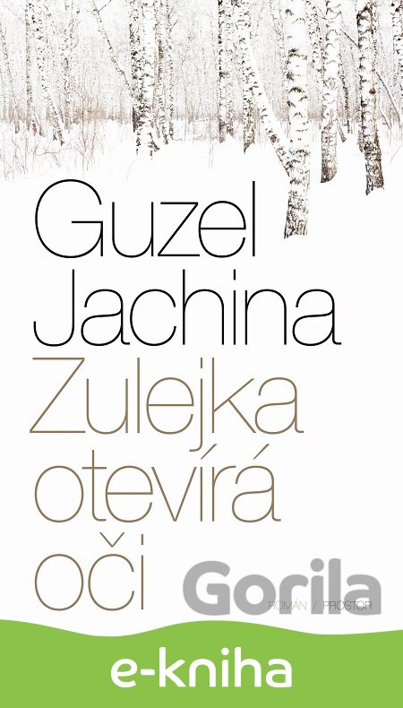 E-kniha Zulejka otevírá oči - Guzel Jachina