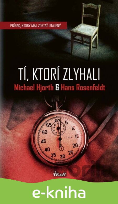 E-kniha Tí, ktorí zlyhali - Michael Hjorth, Hans Rosenfeldt