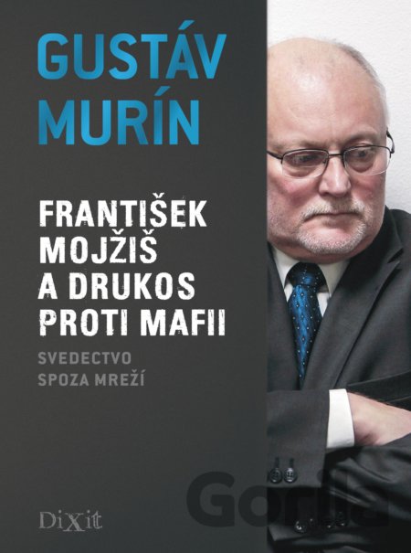 Kniha František Mojžiš a Drukos proti mafii - Gustáv Murín