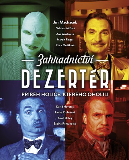 DVD Zahradnictví: Dezertér (DVD) - Jan Hřebejk