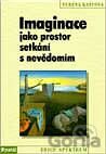 Kniha Imaginace jako prostor setkání s nevědomím - Verena Kastová