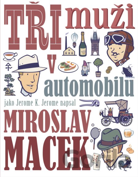 Kniha Tři muži v automobilu - Miroslav Macek