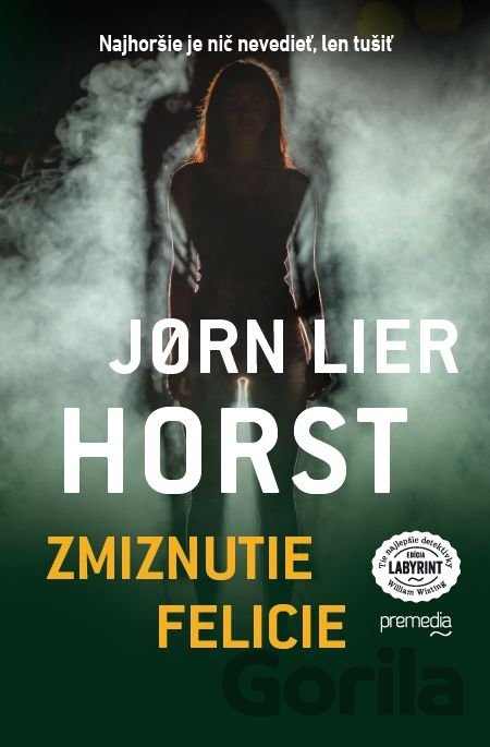 Kniha Zmiznutie Felicie - Jorn Lier Horst
