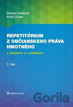 Kniha Repetitórium z občianskeho práva hmotného - Denisa Dulaková, Anton Dulak