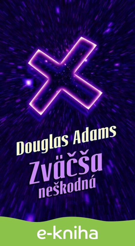E-kniha Zväčša neškodná - Douglas Adams