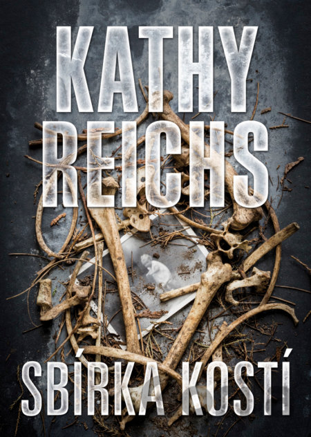 Kniha Sbírka kostí - Kathy Reichs