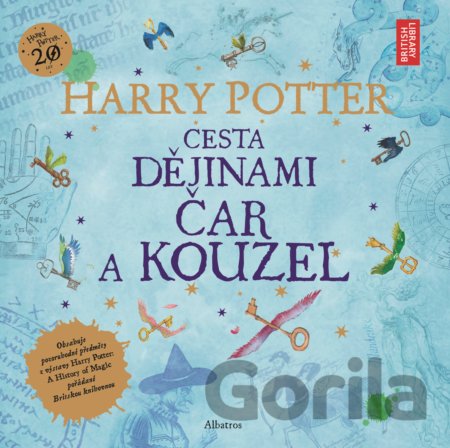 Kniha Harry Potter: Cesta dějinami čar a kouzel - J.K. Rowling