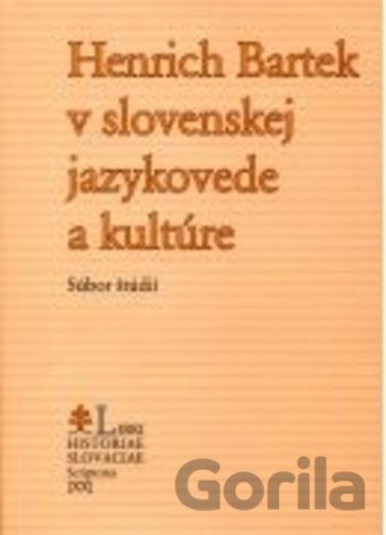 Kniha Henrich Bartek v slovenskej jazykovede a kultúre - Ján Kačala, Jozef M. Rydlo