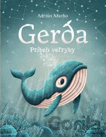 Kniha Gerda: Príbeh veľryby - Adrián Macho