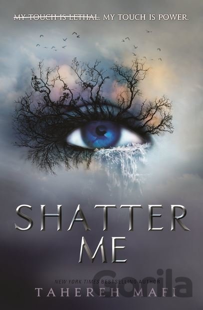 Kniha Shatter Me - Tahereh Mafi