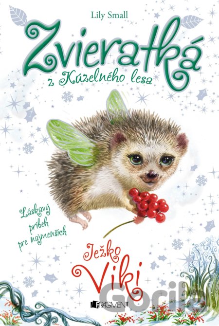 Kniha Zvieratká z Kúzelného lesa: Ježko Viki - Lily Small