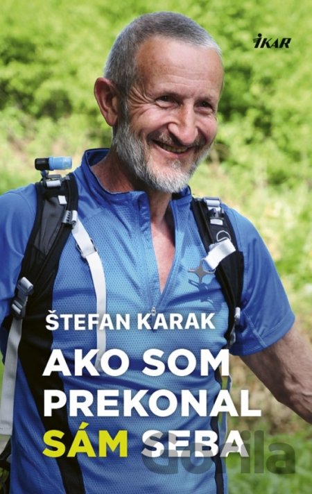 Kniha Ako som prekonal sám seba - Štefan Karak