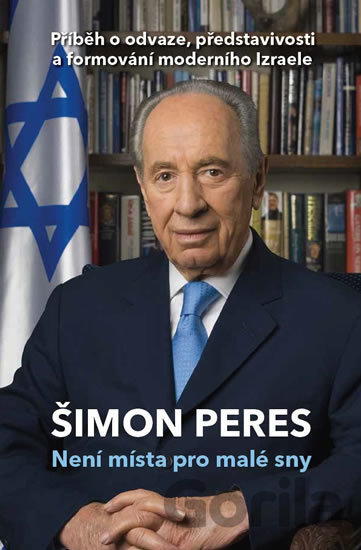 Kniha Není místa pro malé sny - Shimon Peres
