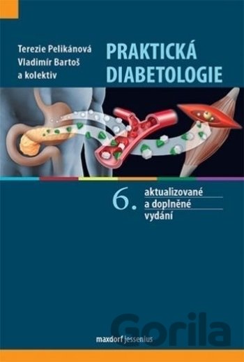 Kniha Praktická diabetologie - Terezie Pelikánová, Vladimír Bartoš